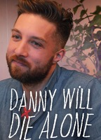 Danny Will Die Alone