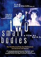 Title: Two Small Bodies (1993)
