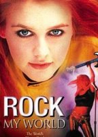 Title: Rock My World (2002)