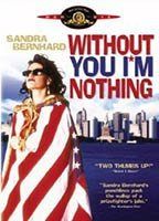 Title: Without You I'm Nothing (1990)