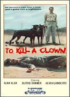 Title: To Kill a Clown (1971)