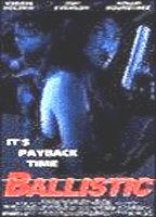 Title: Ballistic (1995)