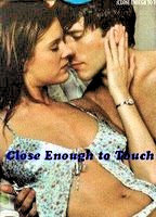 Title: Close Enough to Touch (2002)