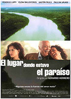 Title: El lugar donde estuvo el paraíso (2001)