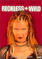 Title: Reckless + Wild (1999)