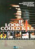 Title: If Looks Could Kill (1986)