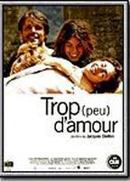 Title: Trop (peu) d'amour (1998)