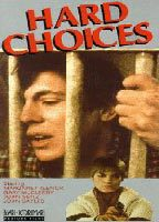 Title: Hard Choices (1985)