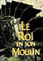 Title: Le roi en son moulin (1997)