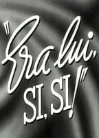 Title: Era lui... sì! sì! (1951)