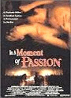 Title: In a Moment of Passion (1993)