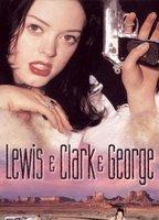 Title: Lewis and Clark and George (1997)