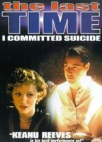 Title: The Last Time I Committed Suicide (1996)