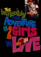 Title: The Incredibly True Adventure of Two Girls in Love (1995)