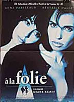 Title: À la folie (1994)