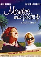 Title: Mariées mais pas trop (2003)