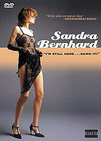 Title: Sandra Bernhard: I'm Still Here Dammit! (1999)