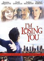 Title: I'm Losing You (1998)