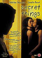 Title: Secret Things (2002)