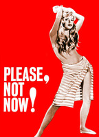Title: Please, Not Now! (1961)