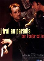 Title: J'irai au paradis car l'enfer est ici (1997)
