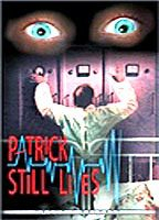 Title: Patrick Still Lives (1980)