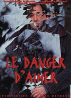 Title: Le danger d'aimer (1998)