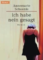 Title: Ich habe Nein gesagt (1999)