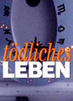 Title: Tödliches Leben (1995)
