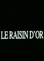 Title: Le raisin d'or (1994)