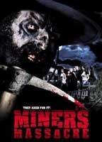 Title: Miner's Massacre (2002)