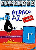 Title: Atraco a las 3... y media (2003)