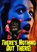Title: There's Nothing Out There (1992)