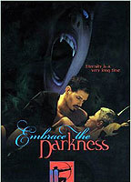 Title: Embrace the Darkness (1999)