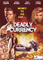 Title: Deadly Currency (1996)