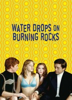 Title: Water Drops on Burning Rocks (2000)