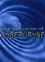 Title: Seduction of Cyber Jane (2001)