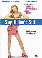 Title: Say It Isn't So (2001)