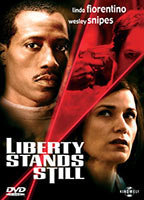 Title: Liberty Stands Still (2002)