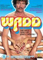 Title: Wadd: The Life and Times of John C. Holmes (1998)
