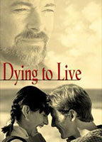 Title: Dying to Live (1999)