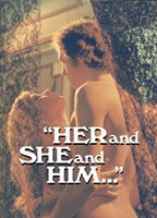 Title: Her and She and Him (1970)