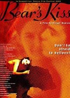 Title: Bear's Kiss (2002)