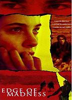 Title: Edge of Madness (2002)