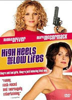 Title: High Heels and Low Lifes (2001)
