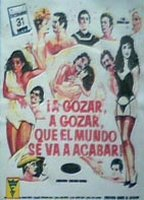 Title: A gozar, a gozar, que el mundo se va acabar (1988)