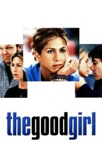 Title: The Good Girl (2002)