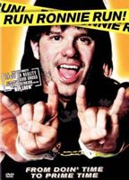 Title: Run Ronnie Run! (2002)