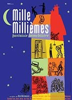 Title: Mille millièmes (2002)