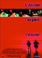 Title: L' amour, l'argent, l'amour (2000)